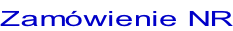 Zamówienie NR