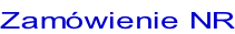 Zamówienie NR